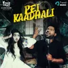 About Pei Kaadhali Song
